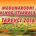Najava: VII međunarodni sajam ruralnog stvaralaštva TAREVCI 2016